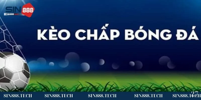 Cách đọc kèo bóng đá cược chấp sao cho đúng