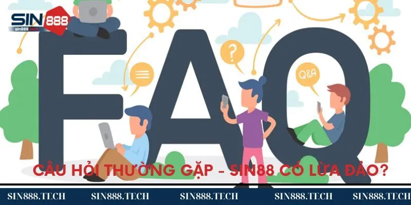 Nền tảng Sin88 có lừa đảo người chơi hay không?