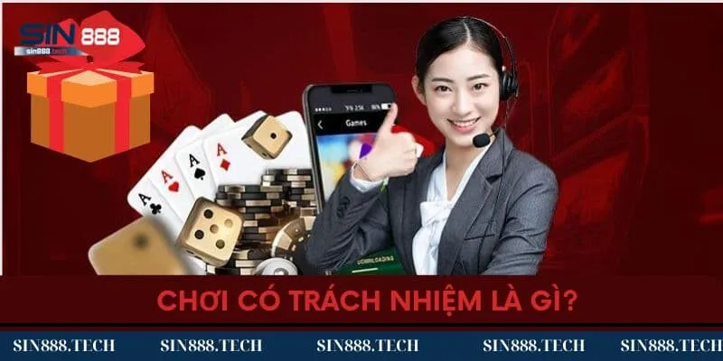 Chơi có trách nhiệm là gì? 