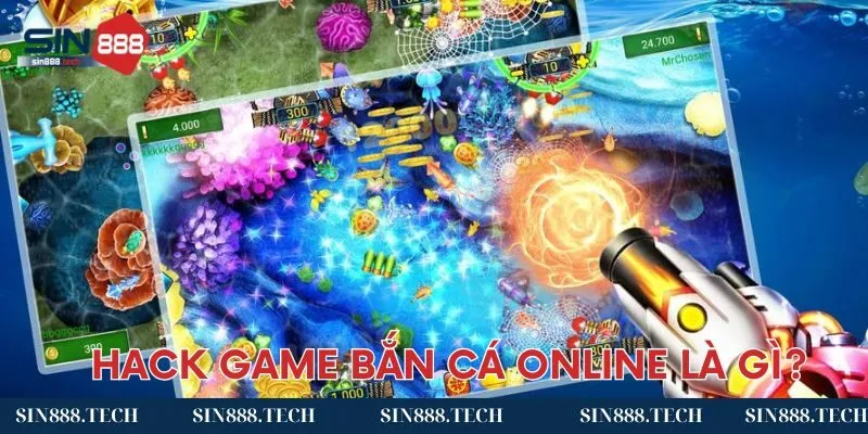 Hack game bắn cá online là gì?