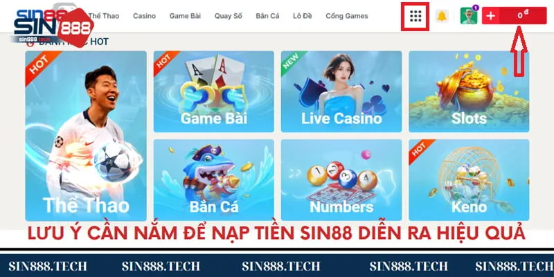 Lưu ý cần nắm để nạp tiền Sin88 diễn ra hiệu quả