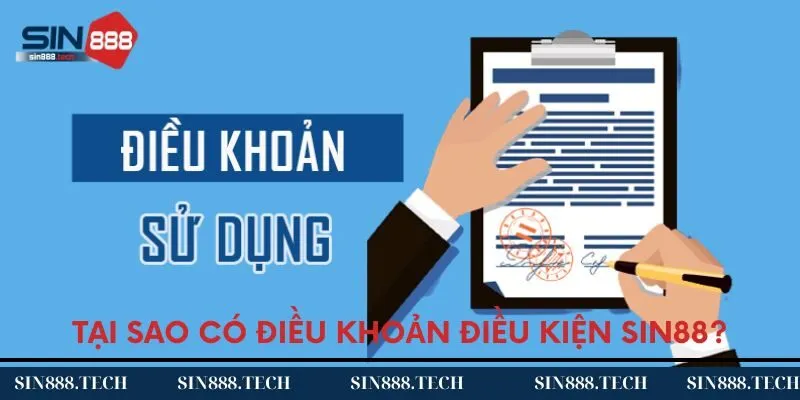 Tại sao cần phải có chính sách điều khoản điều kiện Sin88?