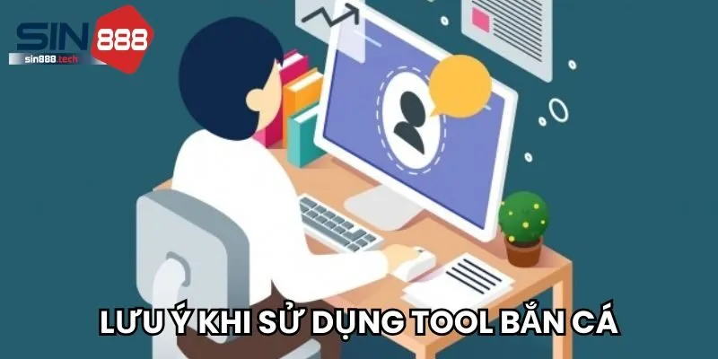 Lưu ý quan trọng khi sử dụng tool bắn cá