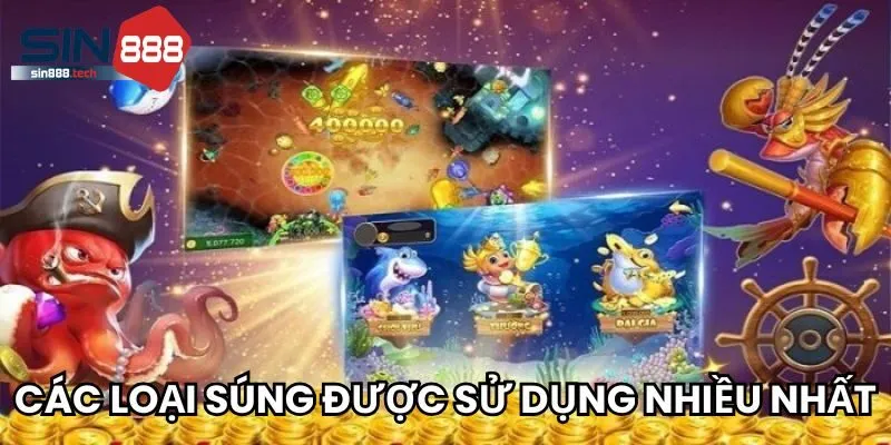 Các loại súng được sử dụng nhiều nhất